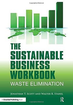 portada The Sustainable Business Workbook: A Practitioner's Guide to Achieving Long-Term Profitability and Competitiveness (en Inglés)