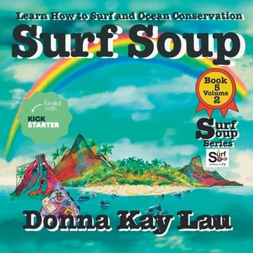 portada Surf Soup: Learn How to Surf and Ocean Conservation Book 5 Volume 2