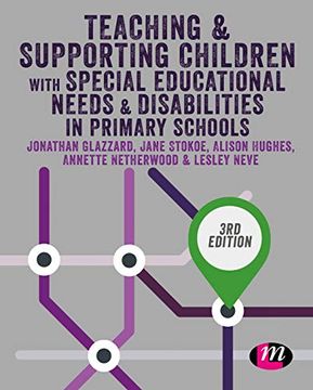 portada Teaching and Supporting Children With Special Educational Needs and Disabilities in Primary Schools (Achieving qts Series) (en Inglés)