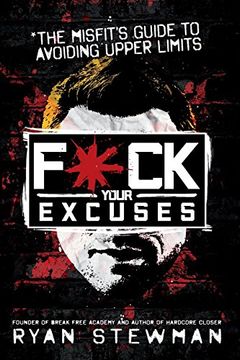 portada F*Ck Your Excuses (in English)