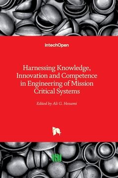 portada Harnessing Knowledge, Innovation and Competence in Engineering of Mission Critical Systems (en Inglés)