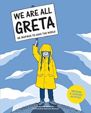 portada We are all Greta: Be Inspired by Greta Thunberg to Save the World (en Inglés)