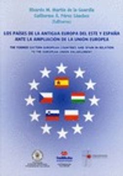 portada Los países de la antigua Europa del este y España ante la ampliación de la Unión Europea