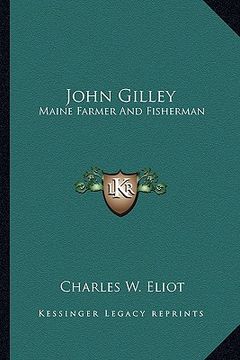 portada john gilley: maine farmer and fisherman (in English)