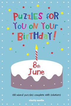 portada Puzzles for you on your Birthday - 8th June (en Inglés)