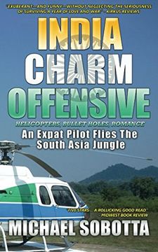 India Charm Offensive: An Expat Pilot Flies The South Asia Jungle