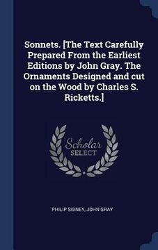 portada Sonnets. [The Text Carefully Prepared From the Earliest Editions by John Gray. The Ornaments Designed and cut on the Wood by Charles S. Ricketts.] (en Inglés)