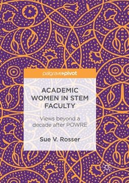 portada Academic Women in Stem Faculty: Views Beyond a Decade After Powre (en Inglés)