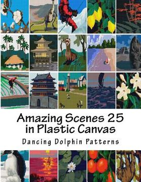 portada Amazing Scenes 25: in Plastic Canvas (en Inglés)