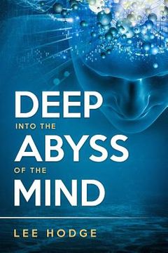 portada Deep Into the Abyss of the Mind (en Inglés)