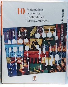 portada Enciclopedia Temática del Estudiante: Matemáticas; Economía; Contabilidad: Vol. 10