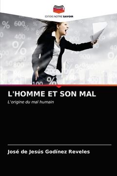 portada L'Homme Et Son Mal (in French)