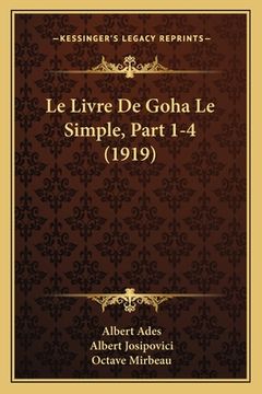 portada Le Livre De Goha Le Simple, Part 1-4 (1919) (in French)