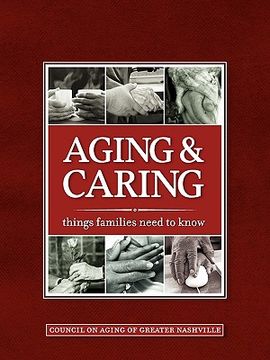 portada aging & caring: things families need to know (en Inglés)