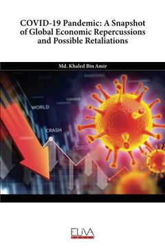 portada Covid-19 Pandemic: A Snapshot of Global Economic Repercussions and Possible Retaliations (en Inglés)