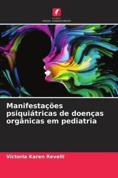 portada Manifestações Psiquiátricas de Doenças Orgânicas em Pediatria (en Portugués)