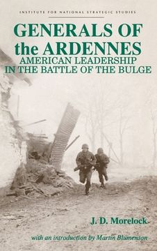 portada Generals of the Ardennes: American Leadership in the Battle of the Bulge (en Inglés)