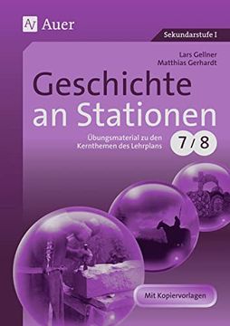 portada Geschichte an Stationen 7/8: Übungsmaterial zu den Kernthemen des Lehrplans. Mit Kopiervorlagen (en Alemán)