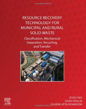portada Resource Recovery Technology for Municipal and Rural Solid Waste: Classification, Mechanical Separation, Recycling, and Transfer (en Inglés)
