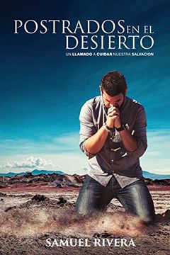 portada Postrados en el Desierto (in Spanish)