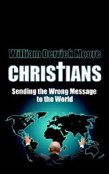 portada christians: sending the wrong message to the world (in English)