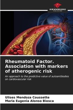 portada Rheumatoid Factor. Association with markers of atherogenic risk (in English)