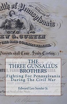 portada The Three Gunsallus Brothers: Fighting For Pennsylvania During The Civil War