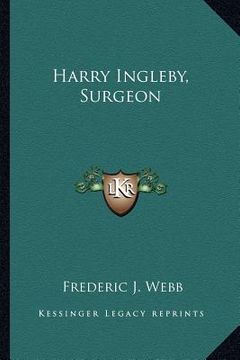 portada harry ingleby, surgeon (in English)