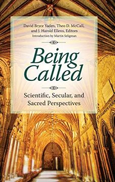 portada Being Called: Scientific, Secular, and Sacred Perspectives (Psychology, Religion, and Spirituality)