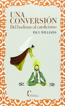 portada Una Conversión: Del Budismo al Catolicismo
