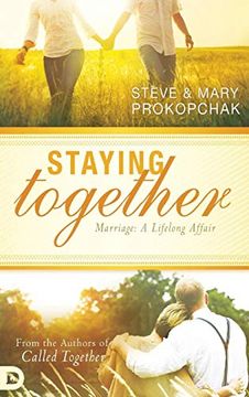 portada Staying Together: Marriage: A Life-Long Affair (en Inglés)