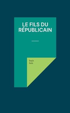portada Le fils du républicain (en Francés)