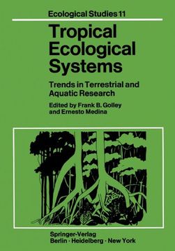 portada tropical ecological systems: trends in terrestrial and aquatic research (en Inglés)