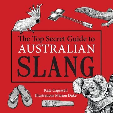 portada The Top Secret Guide to Australian Slang (en Inglés)