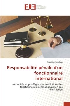 portada Responsabilité pénale d'un fonctionnaire international (en Francés)