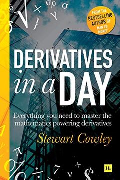 portada Derivatives in a Day: Everything you Need to Master the Mathematics Powering Derivatives 