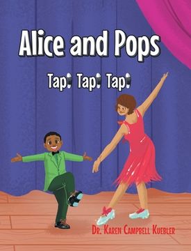 portada Alice and Pops: Tap! Tap! Tap! (en Inglés)