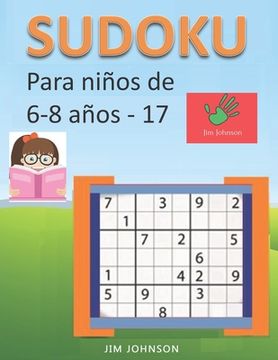 portada Sudoku para niños de 6 - 8 años - Lleva los rompecabezas de sudoku contigo dondequiera que vayas - 17