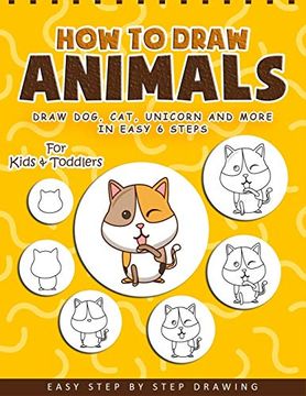 portada How to Draw Animals: A fun and Easy Step-By-Step Drawing Book for Kids (en Inglés)
