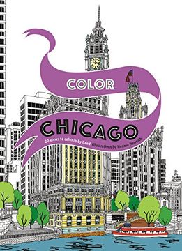 portada Color Chicago: 20 Views to Color in by Hand (en Inglés)