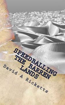 portada Speedballing The Barren Lands (en Inglés)