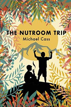 portada The Nutroom Trip: A Journey Into the Coming age (in English)