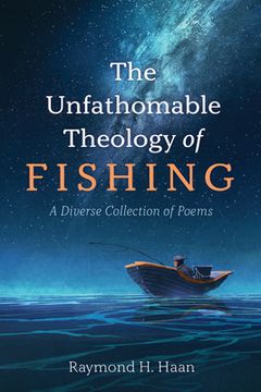 portada The Unfathomable Theology of Fishing (en Inglés)