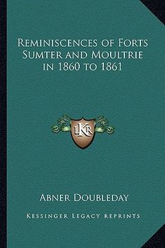 portada reminiscences of forts sumter and moultrie in 1860 to 1861 (in English)
