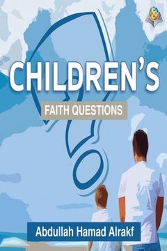 portada The Children's Questions about Faith (en Inglés)