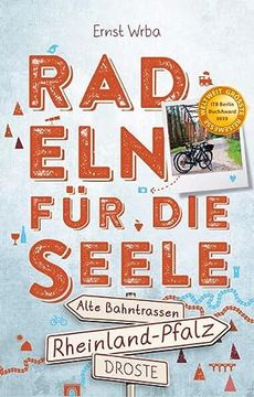 portada Rheinland-Pfalz - Alte Bahntrassen: Radeln für die Seele (en Alemán)