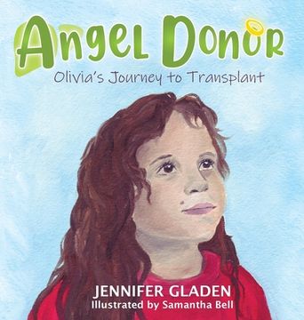 portada Angel Donor: Olivia's Journey to Transplant (en Inglés)