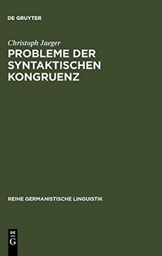 portada Probleme der Syntaktischen Kongruenz: Theorie und Normvergleich im Deutschen 