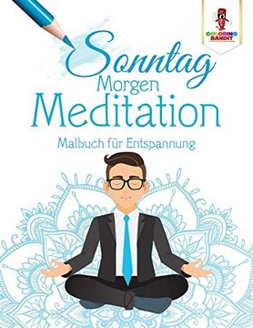 portada Sonntag Morgen-Meditation: Malbuch für Entspannung (en Alemán)