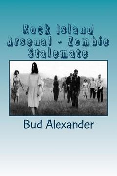 portada Rock Island Arsenal - Zombie Stalemate (en Inglés)